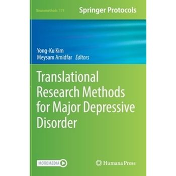 Translational Research Methods for Major Depressive Disorder (Neuromethods 179)