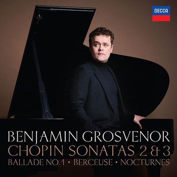 FREDERIC CHOPIN - SONATAS 2 & 3, BALLADE NO. 1, BERCEUSE, NOCTURNES/ BENJAMIN GROSVENOR 쇼