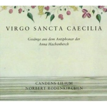 [CD]동정녀 산타 체칠리아 - 안나 하헨베르슈의 안티폰 모음집 / Virgo Sancta Caecilia