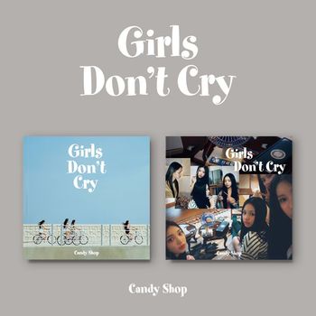 CANDY SHOP(캔디샵) - GIRLS DON`T CRY 미니 2집
