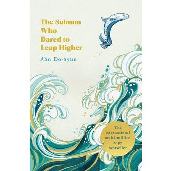 The Salmon Who Dared to Leap Higher