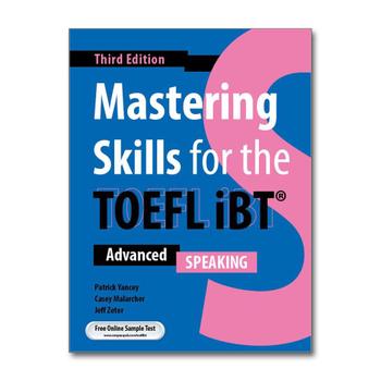 Mastering Skills for the TOEFL iBT 3rd Ed. - Speaking