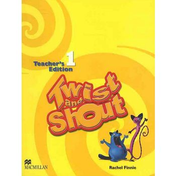 Twist and Shout 1(Teachers Edition)