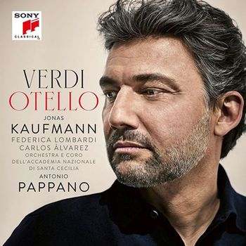 GIUSEPPE VERDI - OTELLO/ JONAS KAUFMANN, ANTONIO PAPPANO 베르디: 오델로 - 요나스 카우프만,