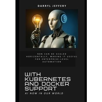 With Kubernetes and Docker Support