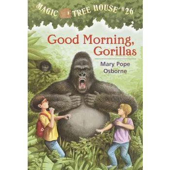 Magic Tree House 26: Good Morning, Gorillas