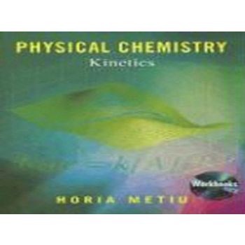 Physical Chemistry: Kinetics with CD-ROM