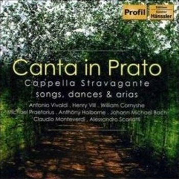 [CD]초원에서 노래하라 - 카펠라 스트라바간테가 들려주는 옛 음악의 새로움 / Canta In Prato - Cappella Stravagante Songs, Dances & Arias