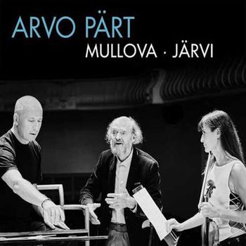 ARVO PART - TABULA RASA, FRATRES, PASSACAGLIA/ VIKTORIA MULLOVA, PAAVO JARVI 패르트: 거울