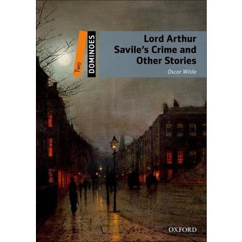 Dominoes Two - Lord Arthur Savile`s Crime and Other Stories Audio Pack