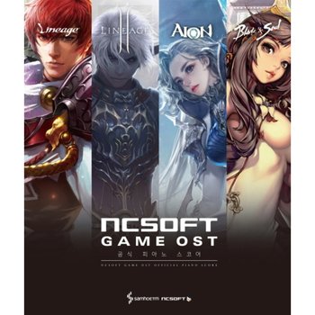 NCSOFT 게임 OST 공식 피아노 스코어(리니지 리니지Ⅱ 아이온 블레이드앤소울) [양장] [화진유통]