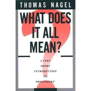 What Does It All Mean? : A Very Short Introduction to