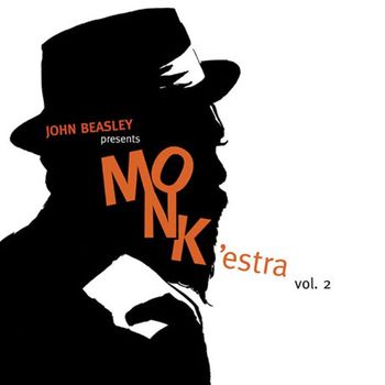JOHN BEASLEY - PRESENTS MONK`ESTRA VOL.2 DIGIPACK