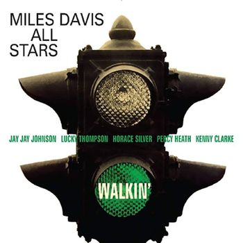 MILES DAVIS ALL STARS - WALKIN`