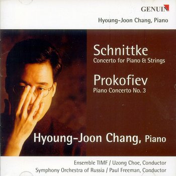 장형준(HYOUNG-JOON CHANG) - CONCERTO FOR PIANO AND STRINGS/ PIANO CONCERTO/ SCHNITTKE, PRO