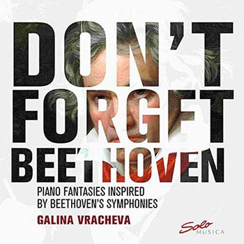 GALINA VRACHEVA - DON`T FORGET BEETHOVEN 갈리나 브라체바: 베토벤을 잊지 마세요