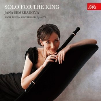 [CD]야나 제메라도바 - 국왕을 위한 독주 : J.S.바흐, 키른베르거, 크반츠, C.P.E.바흐, 벤다의 플루트 작품들 / Jana Semeradova - Solo For The King