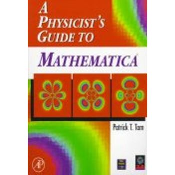 Physicist`s Guide to Mathematica