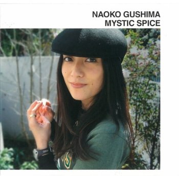 [LP]Gushima Naoko - Mystic Spic (일본 생산 한정반) [Lp] / 구시마 나오코 - 미스틱 스파이스 (일본 생산 한정반) [Lp]