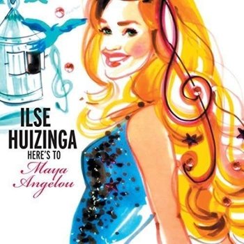 [CHALLENGE RECORDS][CD] Ilse Huizinga - Heres To Maya Angelou / 일세 후이징가 - 히어스 투 마야 안젤루