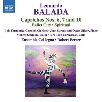 LEONARDO BALADA - CAPRICHOS NOS.6,7 AND 10, BALLET CITY/ ROBERT FERRER 발라다: 카프리초스,