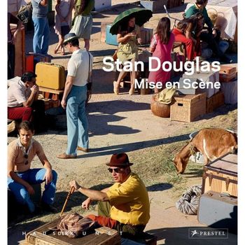 [해외] Prestel Publishing Stan Douglas Mise en scene 1983081