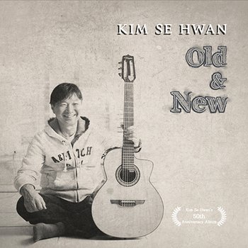 KIM SE HWAN(김세환) - OLD & NEW 50주년 기념