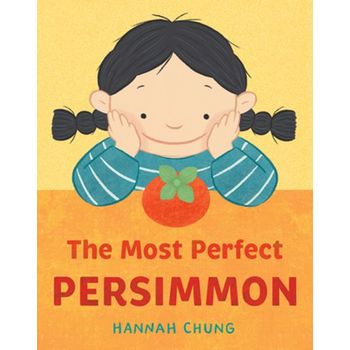 The Most Perfect Persimmon