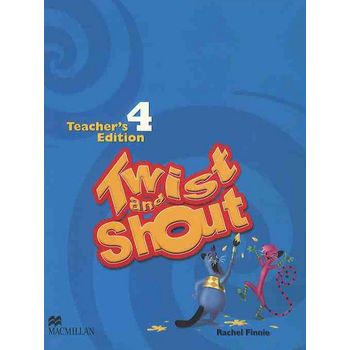 Twist and Shout 4(Teachers Edition)