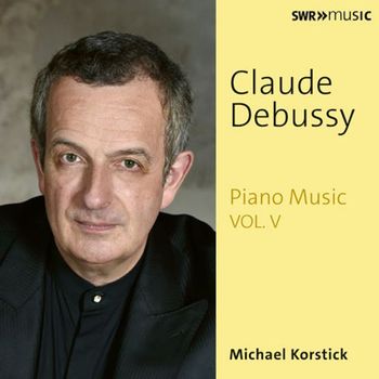 CLAUDE DEBUSSY - PIANO MUSIC VOL.5/ MICHAEL KORSTICK 드뷔시: 피아노 작품 5집 - 12개의 연습