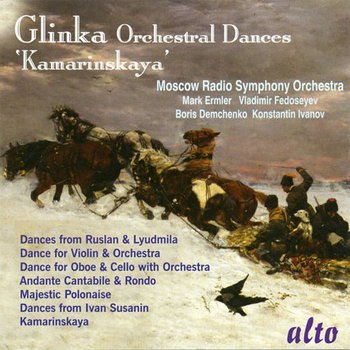 MIKHAIL GLINKA - ORCHESTRAL DANCES/ MARK ERMLER
