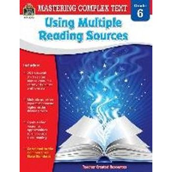 Mastering Complex Text Using Multiple Reading Sources (Grade 6)