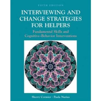 Interviewing and Change Strategies for Helpers With Infotrac