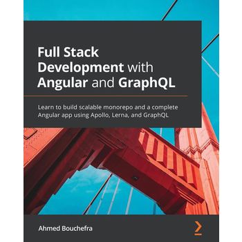 Full Stack Development with Angular and GraphQL