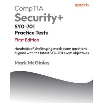CompTIA Security+ SY0-701 Practice Tests