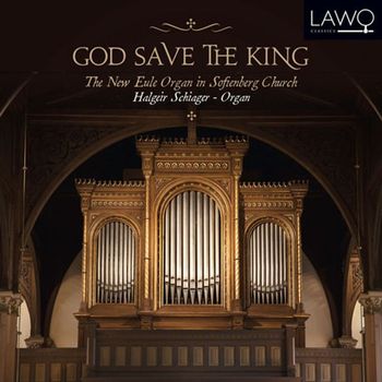 VARIOUS - GOD SAVE THE KING: THE NEW EULE ORGAN IN SOFIENBERG CHURCH/ HALGEIR SCHIAGER 할
