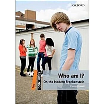 Dominoes 2-24 Who am I? Or, the Modern Frankenstein