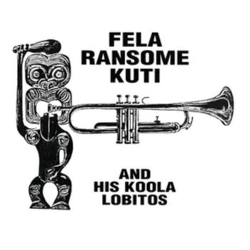FELA KUTI & HIS KOOLA LOBITOS - FELA RANSOME KUTI AND HIS KOOLA LOBITOS CLEAR LP