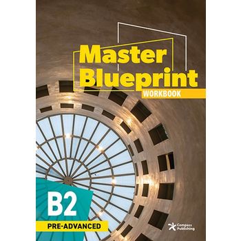Master Blueprint 6: B2 Pre-Advanced, Work Book