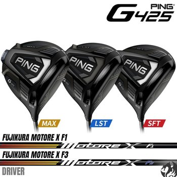 핑 G425 드라이버 MAX LST SFT 후지쿠라 모토레 X F3 F1