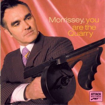 MORRISSEY - YOU ARE THE QUARRY