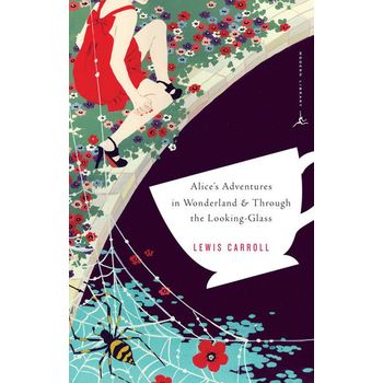 Alice`s Adventures in Wonderland and Through the Looking Glass (Modern Library Classics)