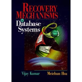 Recovery Mechanisms in Database Systems