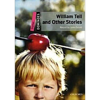 Dominoes Starter - William Tell and Other Stories