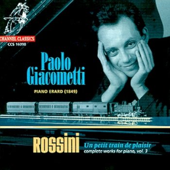 [CD] 파올로 자코메티 - 로시니 : 오락 열차 : 피아노 작품 3권/Paolo Giacometti - Rossini : Un Petit Train De Plaisir - L`Integrale De L`Oeuvre Pour Piano, Vol.3