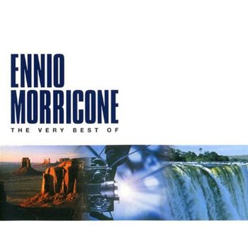 ENNIO MORRICONE - THE VERY BEST OF ENNIO MORRICONE
